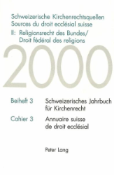 Schweizerische Kirchenrechtsquellen II: Religionsrecht des Bundes