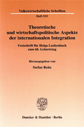 Theoretische und wirtschaftspolitische Aspekte der internationalen Integration