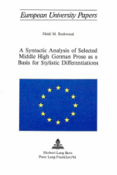 A Syntactic Analysis of Selected Middle High German Prose as a Basis for Stylistic Differentiations