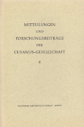 Mitteilungen und Forschungsbeiträge der Cusanus-Gesellschaft. Band 6
