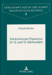 Die Kommune Chiavenna im 12. und 13. Jahrhundert