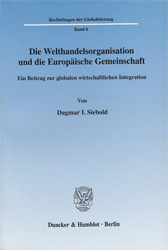 Die Welthandelsorganisation und die Europäische Gemeinschaft