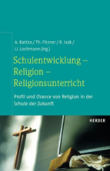 Schulentwicklung, Religion, Religionsunterricht