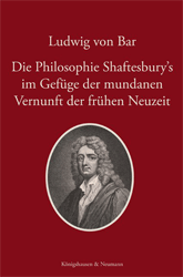 Die Philosophie Shaftesburys im Gefüge der mundanen Vernunft der frühen Neuzeit