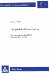 Der Sprechakt als Satzbedeutung