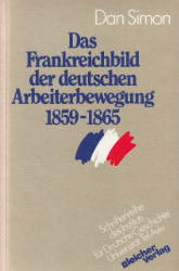 Das Frankreichbild der deutschen Arbeiterbewegung 1859-1865