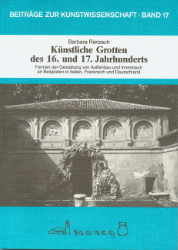 Künstliche Grotten des 16. und 17. Jahrhunderts