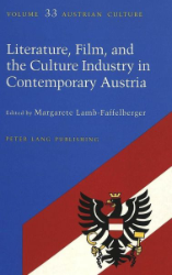 Literature, Film, and Culture Industry in Contemporary Austria