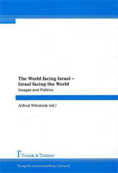The World facing Israel - Israel facing the World