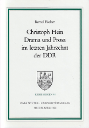 Christoph Hein. Drama und Prosa im letzten Jahrzehnt der DDR