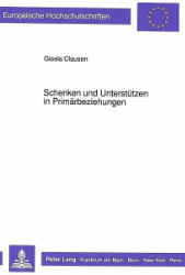 Schenken und Unterstützen in Primärbeziehungen