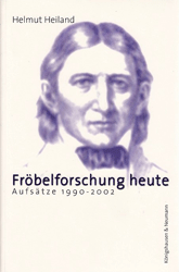 Fröbelforschung heute