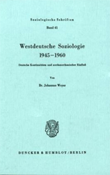Westdeutsche Soziologie 1945-1960. - Weyer, Johannes