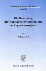 Die Bewertung der Kapitallebensversicherung im Zugewinnausgleich