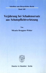 Verjährung bei Schadensersatz aus Schutzpflichtverletzung