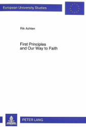 First Principles and Our Way to Faith