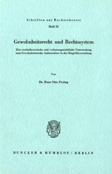 Gewohnheitsrecht und Rechtssystem - Freitag, Hans Otto