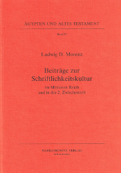 Beiträge zur Schriftlichkeitskultur im Mittleren Reich und in der 2. Zwischenzeit