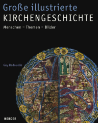Grosse illustrierte Kirchengeschichte