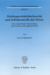 Medienpersönlichkeitsrecht und Selbstkontrolle der Presse