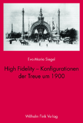 High Fidelity - Konfigurationen der Treue um 1900