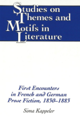 First Encounters in French and German Prose Fiction, 1830 - 1883