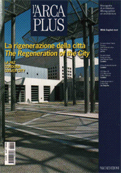 La rigenerazione della città/The Regeneration of the City