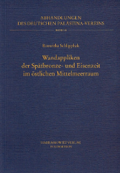 Wandappliken der Spätbronze- und Eisenzeit im östlichen Mittelmeerraum