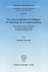 Die steuerrechtlichen Grundlagen der Rücklage für Ersatzbeschaffung