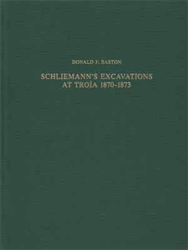 Schliemanns Excavacations at Troia 1870 - 1873