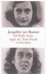 Ich heiße Anne, sagte sie, Anne Frank
