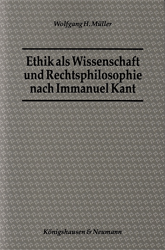 Ethik als Wissenschaft und Rechtsphilosophie nach Immanuel Kant