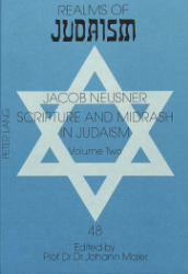 Scripture and Midrash in Judaism. Volume Two