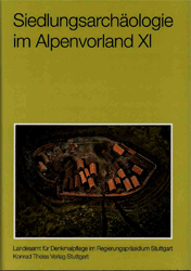 Siedlungsarchäologie im Alpenvorland XI
