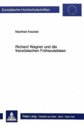 Richard Wagner und die französischen Frühsozialisten