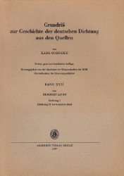 Grundriß zur Geschichte der deutschen Dichtung aus den Quellen. Band XVII/1