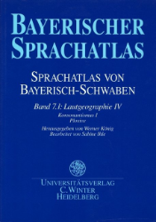 Sprachatlas von Bayerisch-Schwaben (SBS). Band 7.1