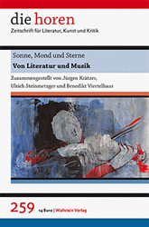 die horen 259: Sonne, Mond und Sterne: Von Literatur und Musik