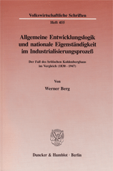 Allgemeine Entwicklungslogik und nationale Eigenständigkeit im Industrialisierungsprozeß