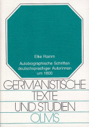 Autobiographische Schriften deutschsprachiger Autorinnen um 1800