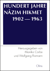Hundert Jahre Nâzim Hikmet