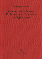 Monuments de la Notation Ekphonétique et Neumatique de l'Église Latine