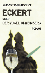 Eckert oder Der Vogel im Weinberg