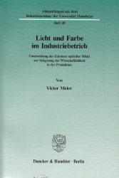 Licht und Farbe im Industriebetrieb