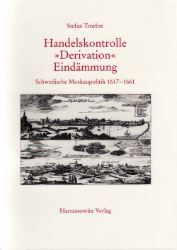 Handelskontrolle - »Derivation« - Eindämmung