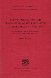 The Two Middle English Translations of the Revelations of St. Elizabeth of Hungary