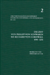 Urkundenregesten zur Tätigkeit … Band 2: Die Zeit von Philipp von Schwaben bis Richard v. Cornwall 1198-1272