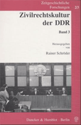 Zivilrechtskultur der DDR. Band 3