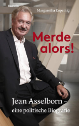 Merde alors! Jean Asselborn - eine politische Biografie
