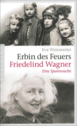 Erbin des Feuers - Friedelind Wagner